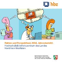Bild: Fakten und Perspektiven 2014. Jahresbericht. Hochschulbibliothekszentrum des Landes Nordrhein-Westfalen.