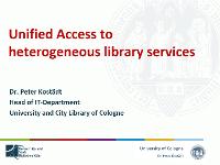 Bild: Unified Access to heterogeneous library services