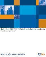 Bild: Jahresbericht 2007. Hochschulbibliothekszentrum des Landes Nordrhein-Westfalen